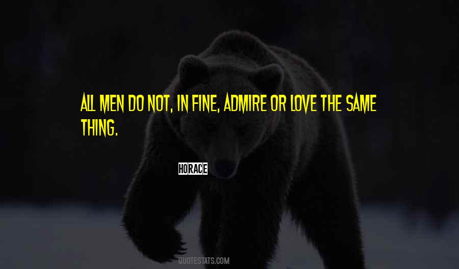 Love Admire Quotes #515564