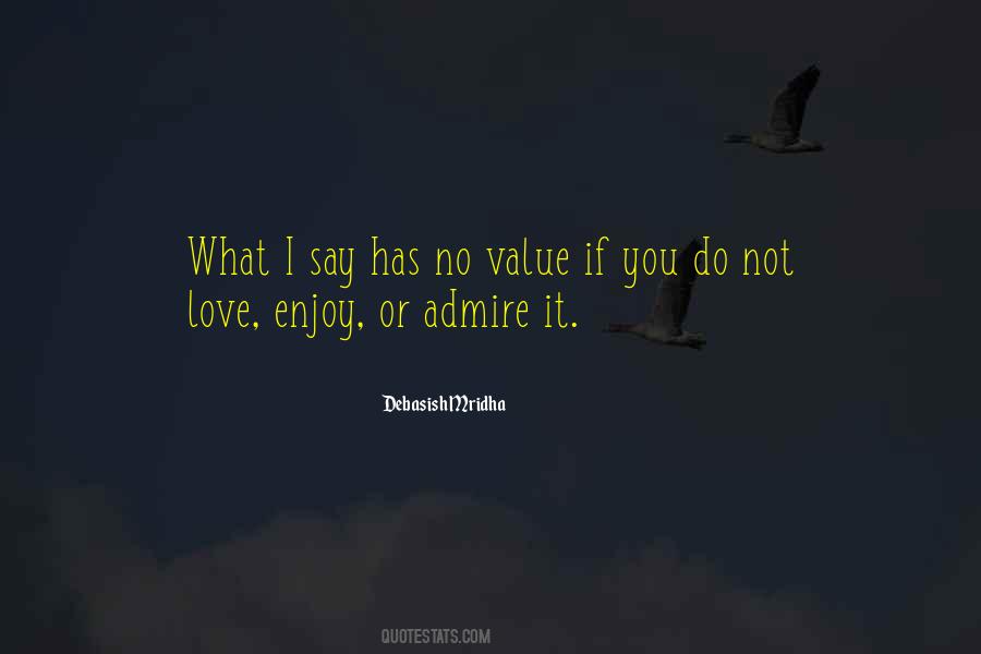 Love Admire You Quotes #1178651