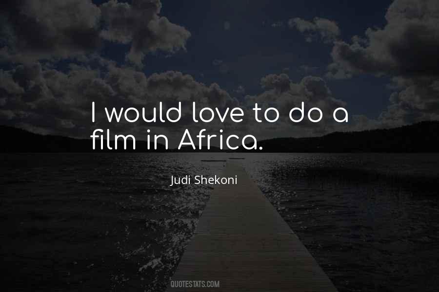 Love Africa Quotes #867561