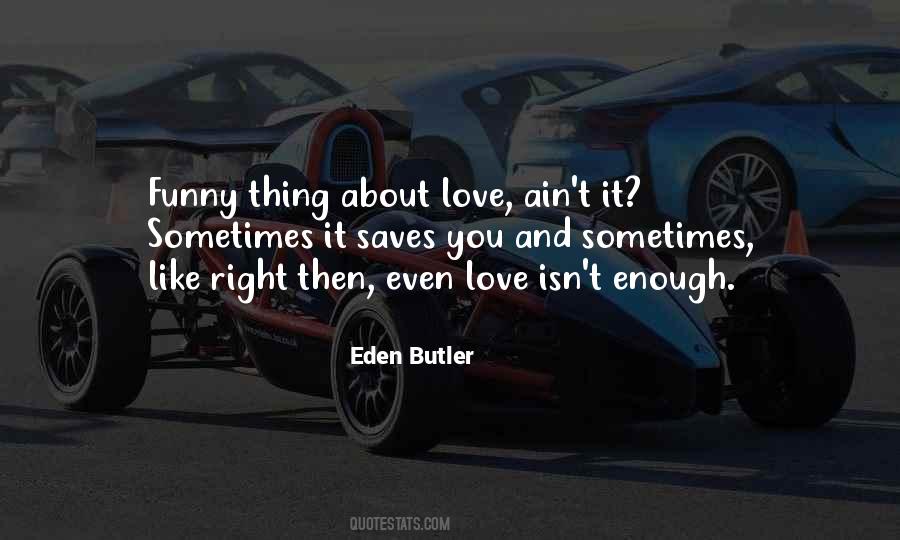 Love Ain't Quotes #1760783