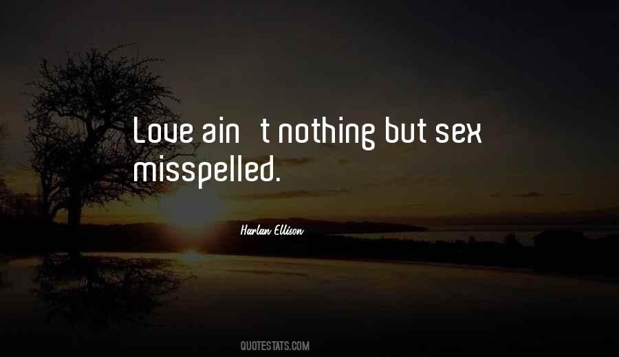 Love Ain't Quotes #65667