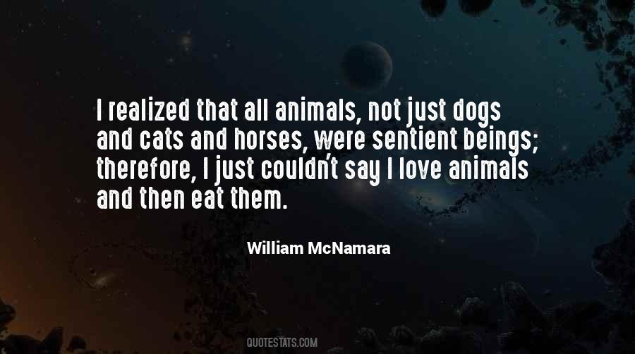 Love All Animals Quotes #1785947