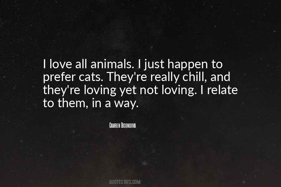 Love All Animals Quotes #273051