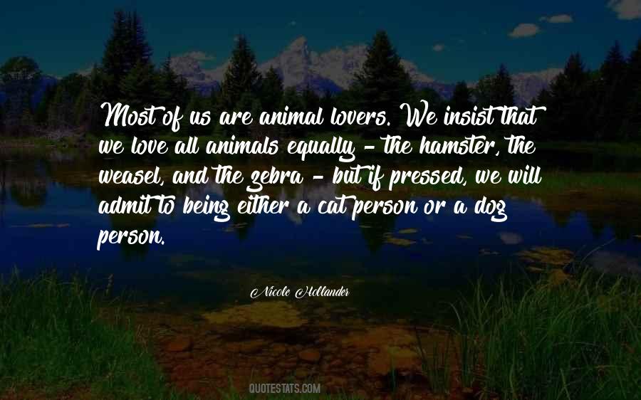 Love All Animals Quotes #795753