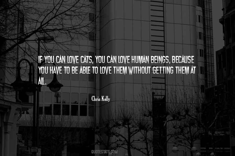 Love All Beings Quotes #1639658