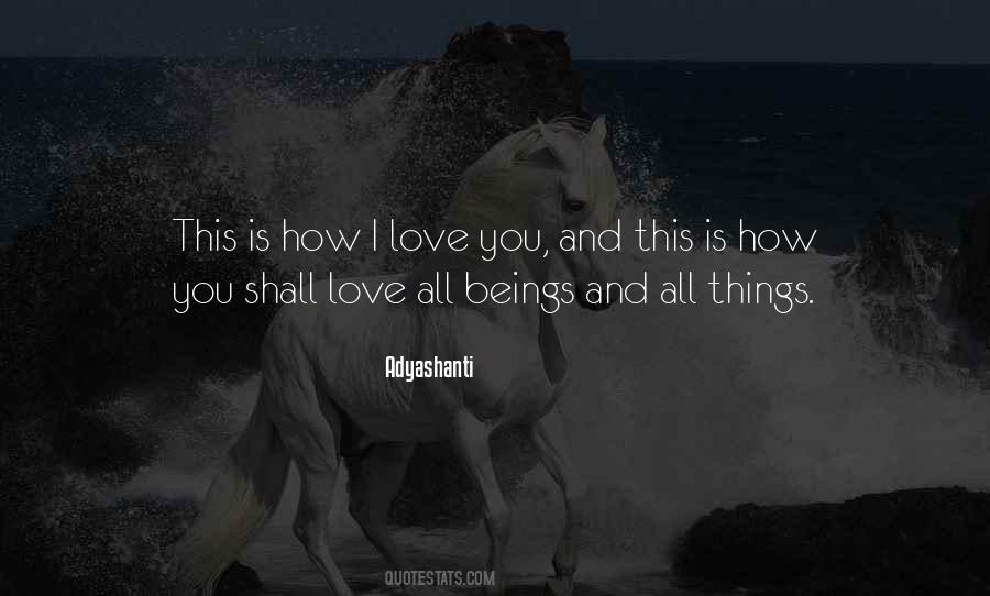 Love All Beings Quotes #1654086