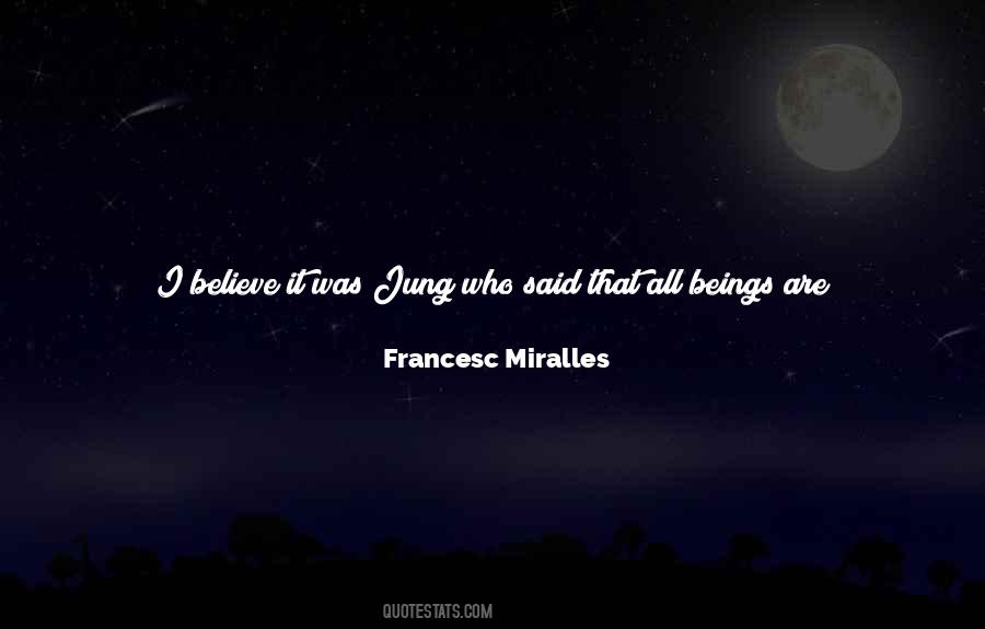 Love All Beings Quotes #419820