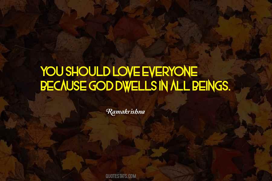 Love All Beings Quotes #908273