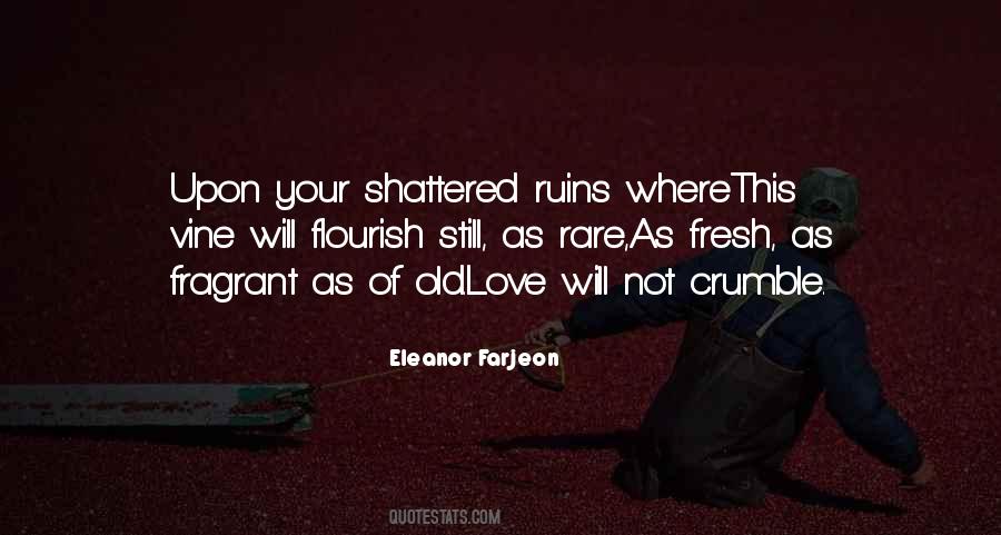 Love Among The Ruins Quotes #255780