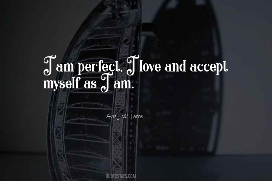 Love And Accept Yourself Quotes #1458905