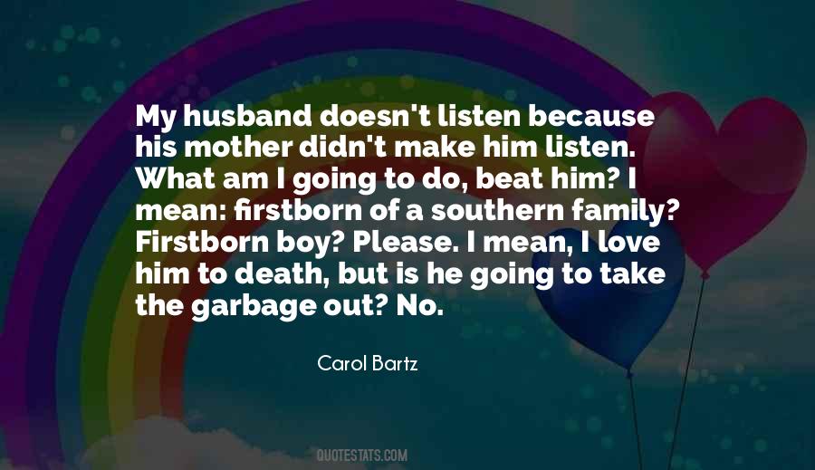 Love And Garbage Quotes #1388726