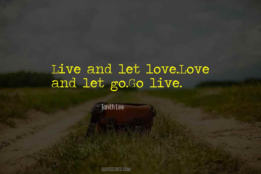 Love And Let Live Quotes #950443
