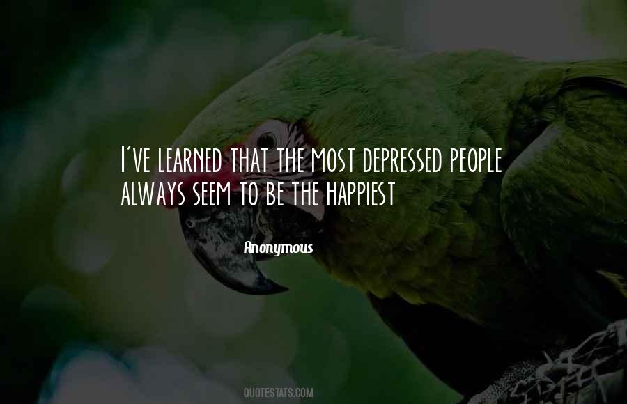 Quotes About Depressed People #1763038