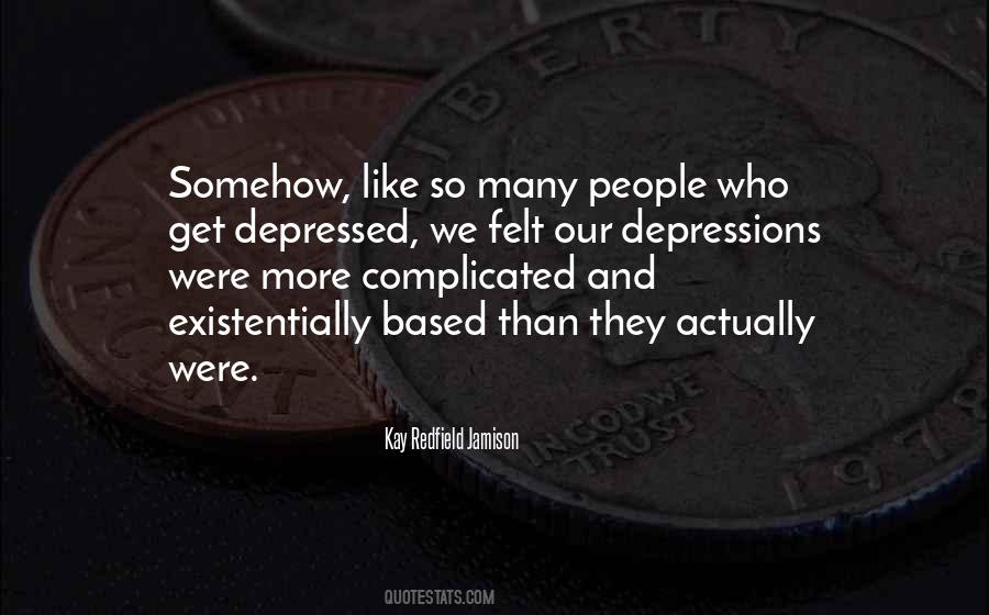 Quotes About Depressed People #931218