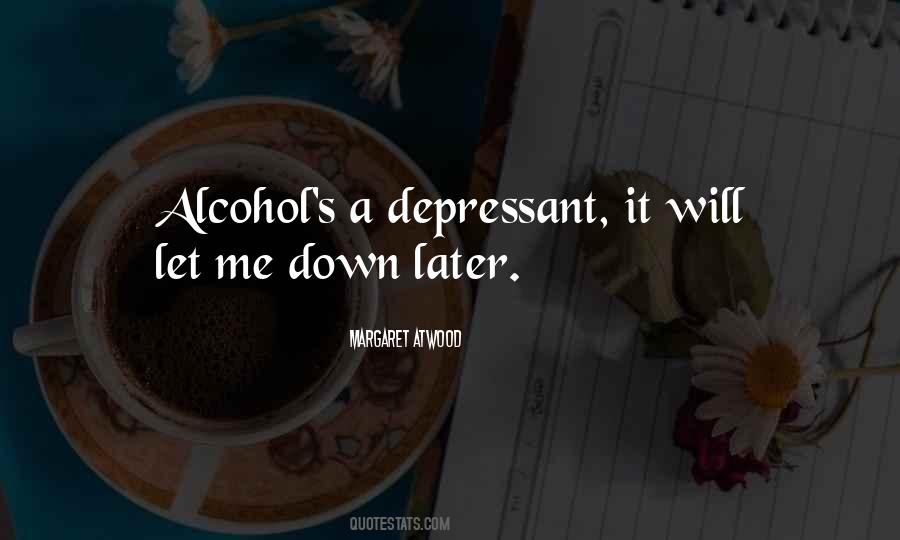 Quotes About Depressant #737982