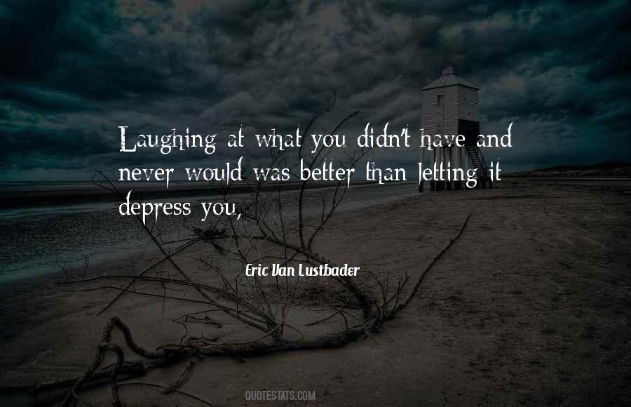 Quotes About Depress #1549641