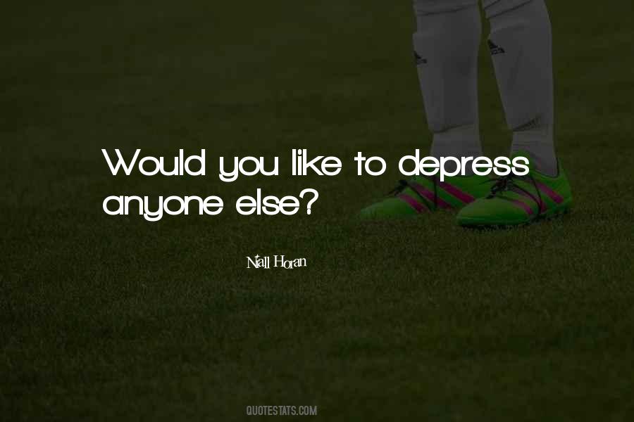 Quotes About Depress #206335