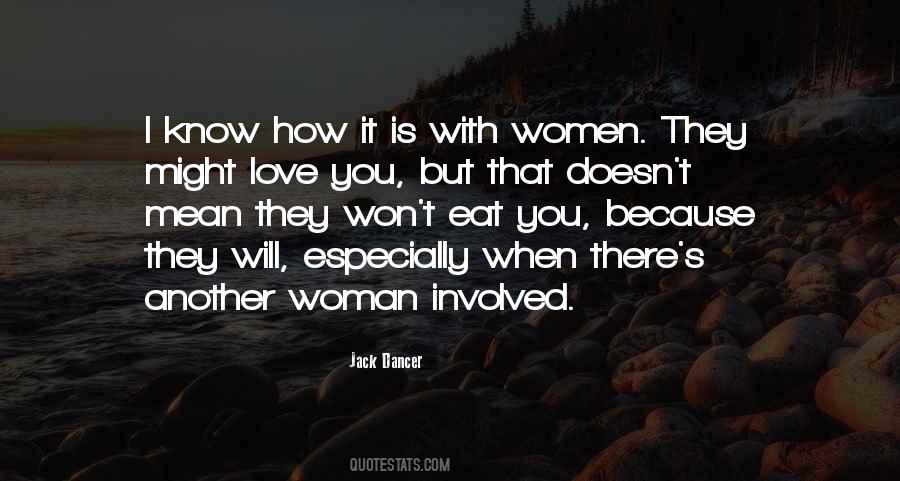 Love Another Woman Quotes #372328