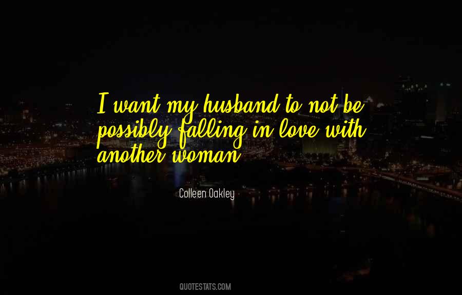 Love Another Woman Quotes #666853