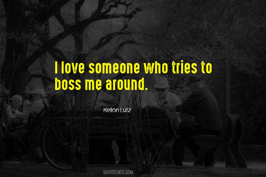 Love Around Me Quotes #415694