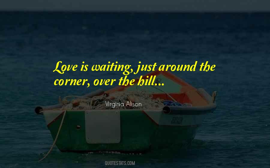 Love Around The Corner Quotes #1548787