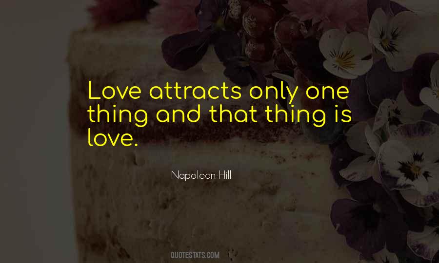 Love Attracts Quotes #304511