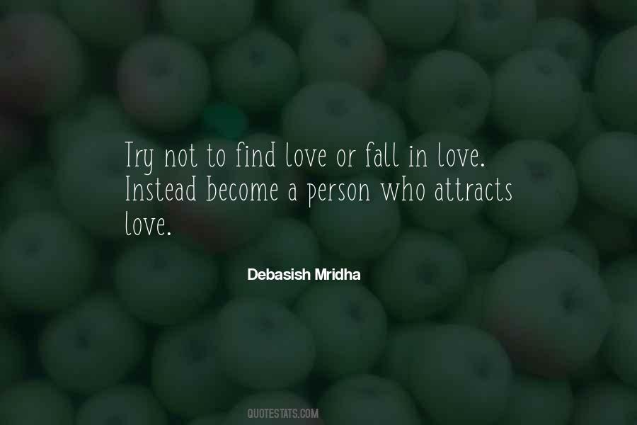 Love Attracts Quotes #777488