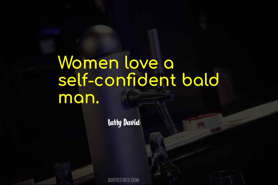 Love Bald Quotes #1504701