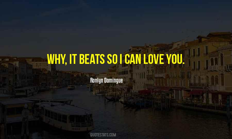 Love Beats Quotes #1014589