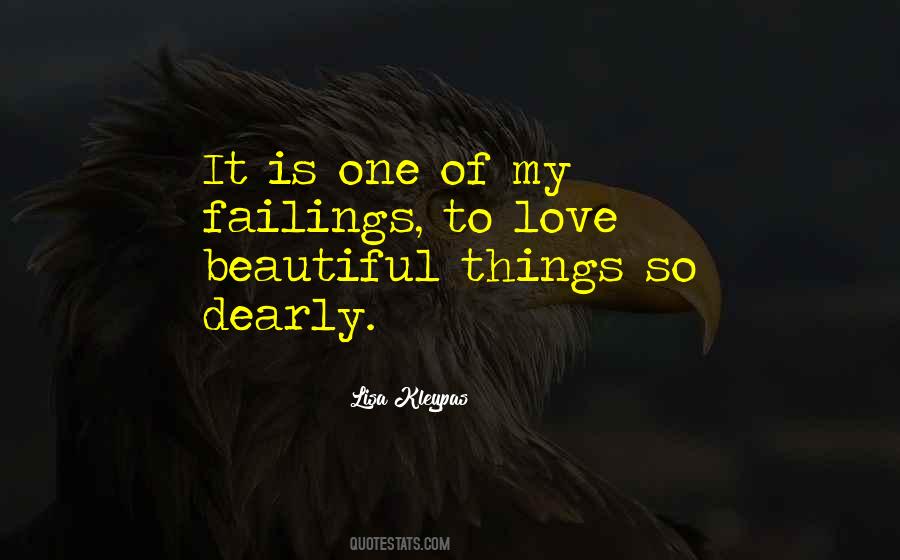 Love Beautiful Things Quotes #1562901