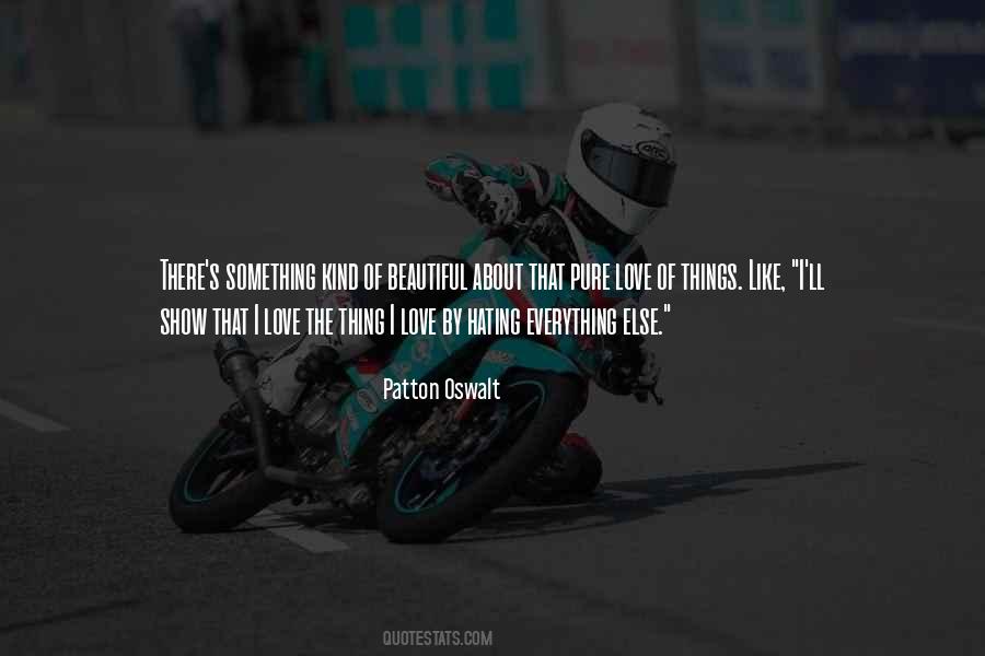Love Beautiful Things Quotes #950914