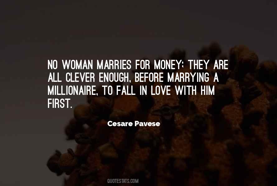 Love Before Money Quotes #1193925