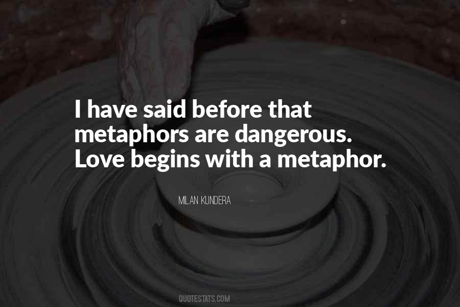 Love Begins Quotes #123525