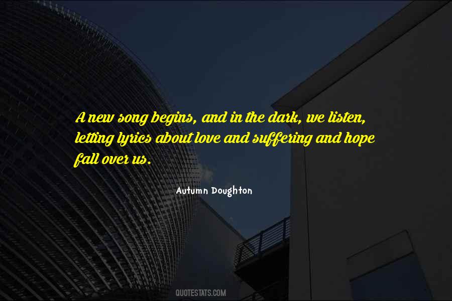 Love Begins Quotes #144188