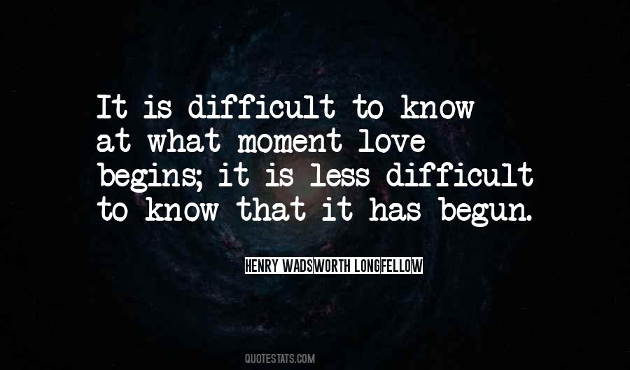 Love Begins Quotes #459213