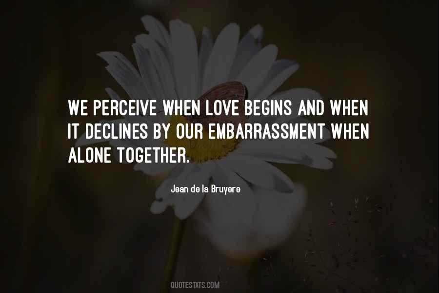 Love Begins Quotes #626157