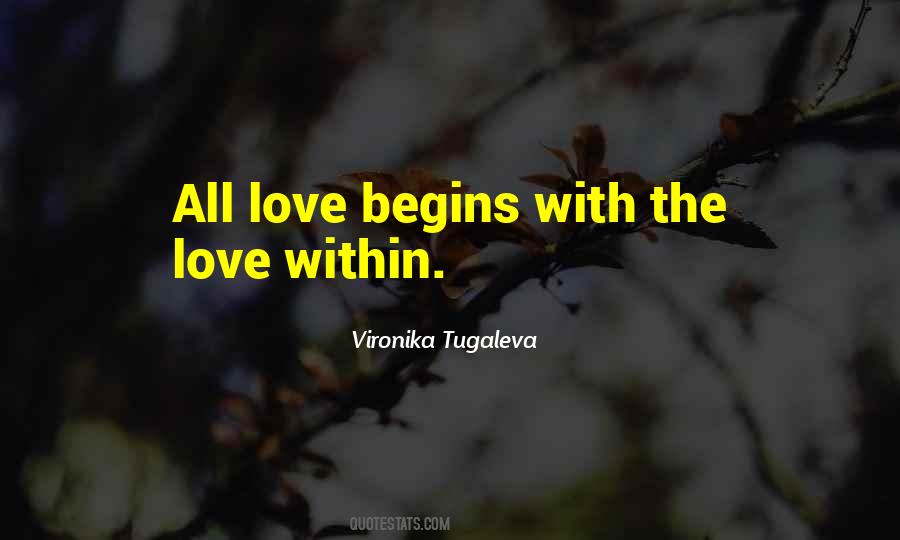 Love Begins Quotes #719974