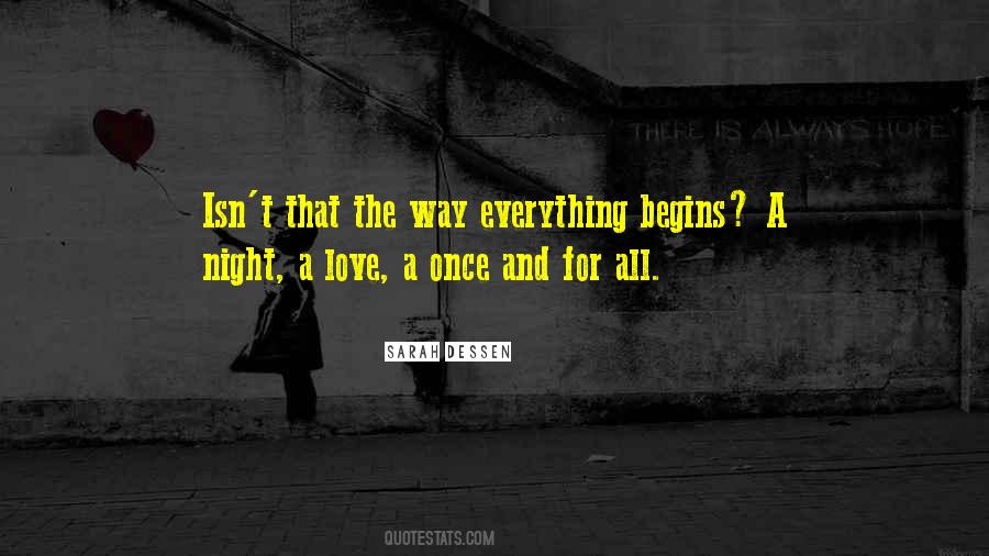 Love Begins Quotes #845326