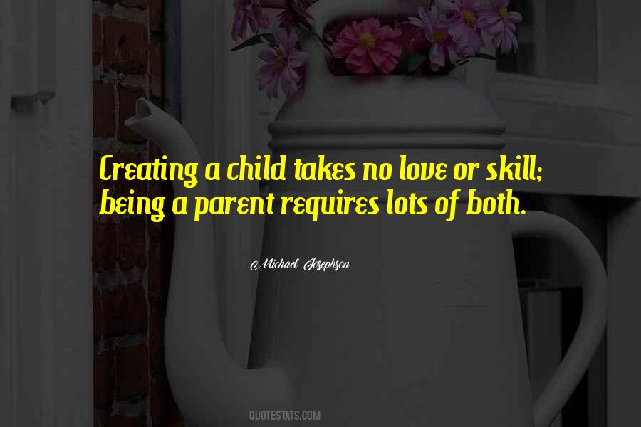 Love Being A Parent Quotes #1400783