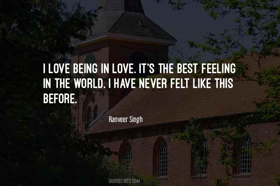 Love Best Feeling World Quotes #1653773