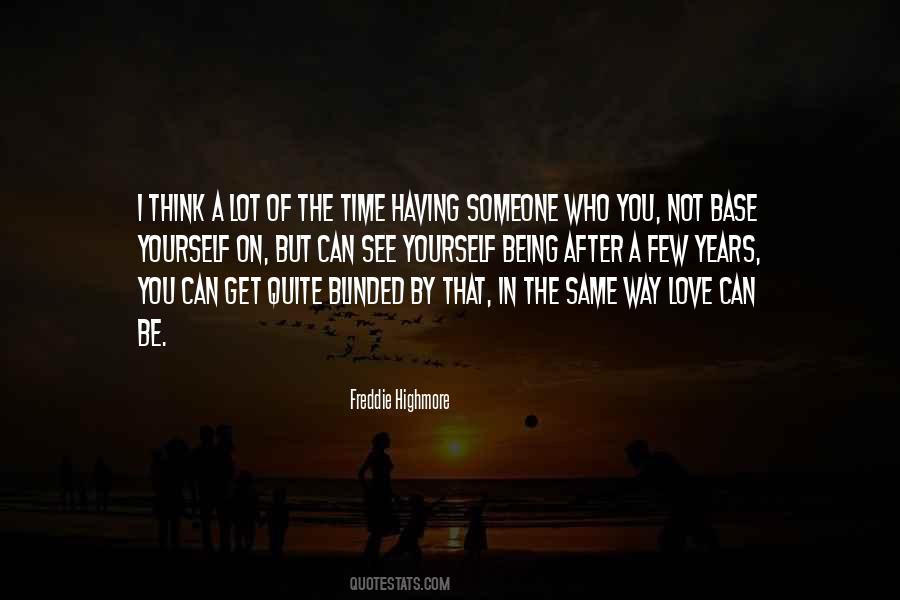 Love Blinded Quotes #1472405