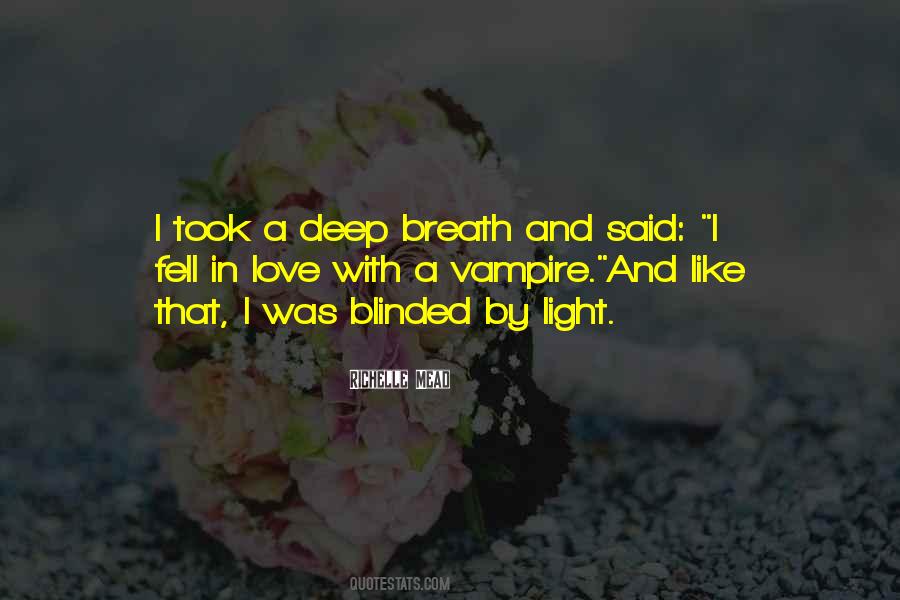 Love Blinded Quotes #537014