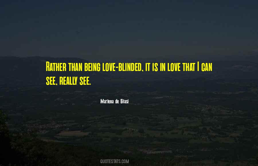 Love Blinded Quotes #647182