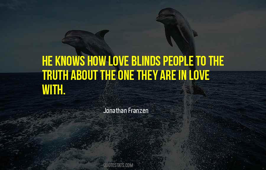 Love Blinds Quotes #1090998