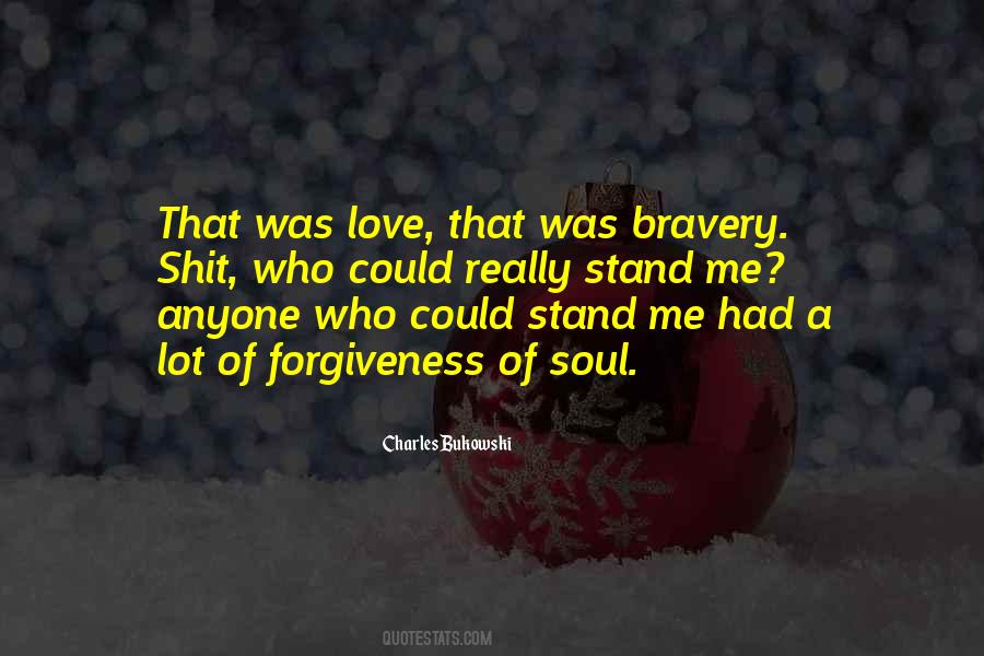 Love Bravery Quotes #1789488