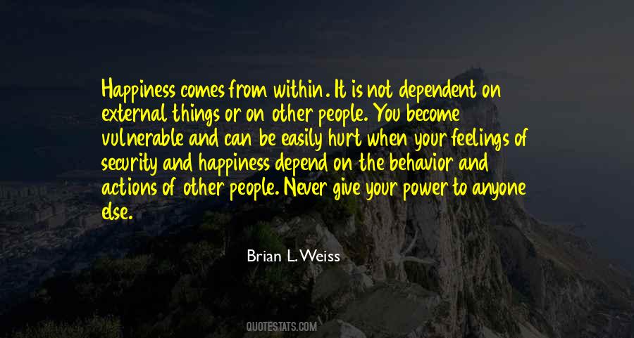 Quotes About Dependent People #1258469