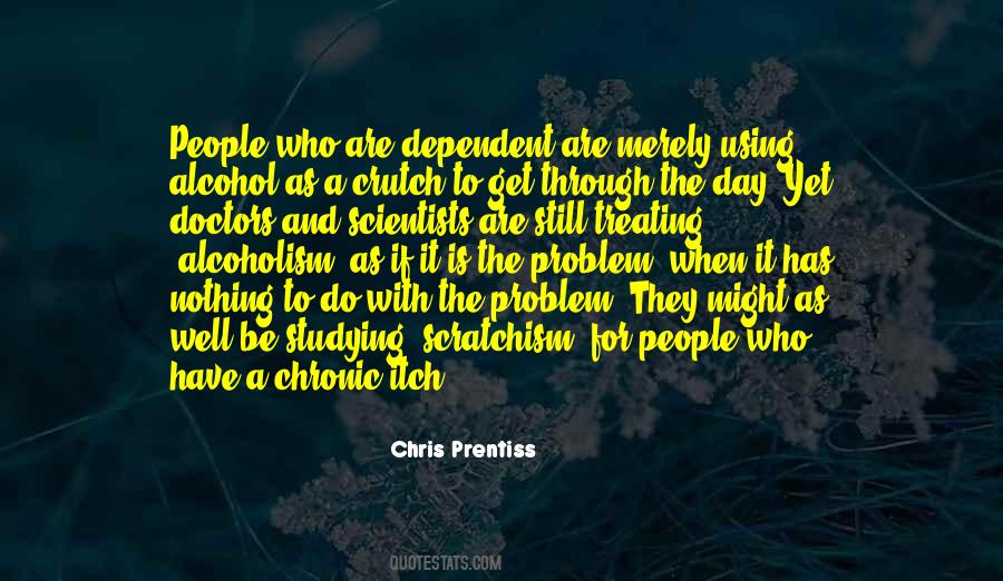 Quotes About Dependent People #1436105