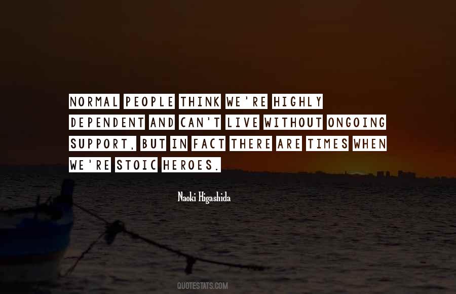 Quotes About Dependent People #320840