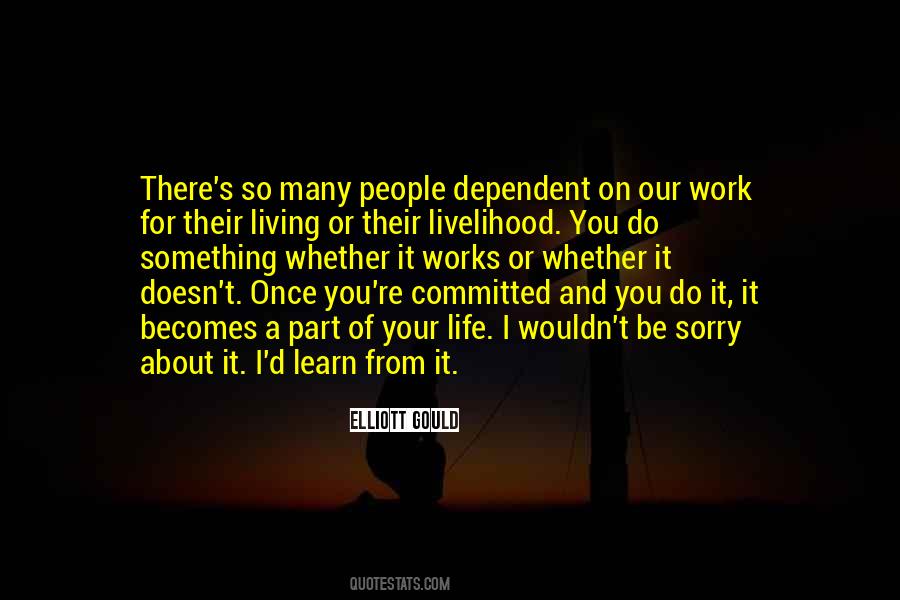 Quotes About Dependent People #443969