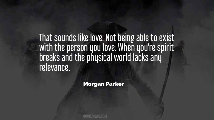 Love Breaks Quotes #609647